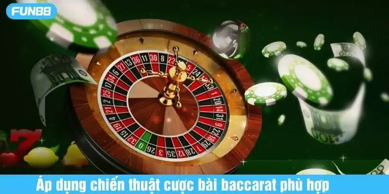 Sử dụng mẹo cược bài Baccarat FUN88 để tối ưu hóa lợi nhuận