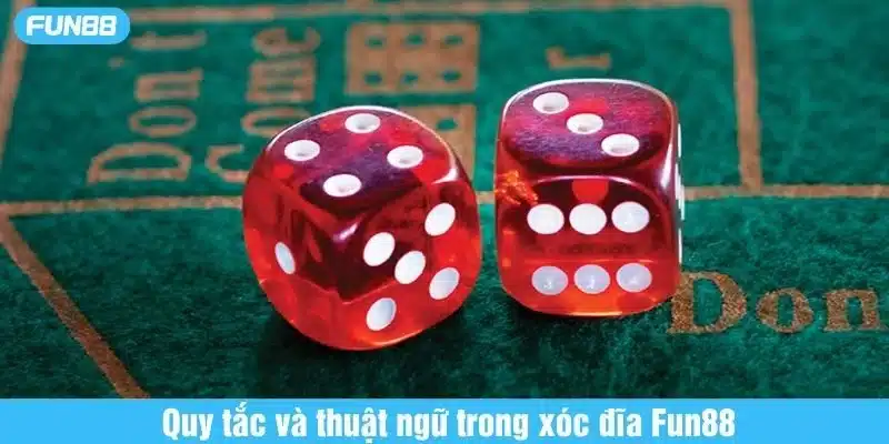 Hiểu rõ thuật ngữ xóc đĩa Fun88 là điều cần thiết