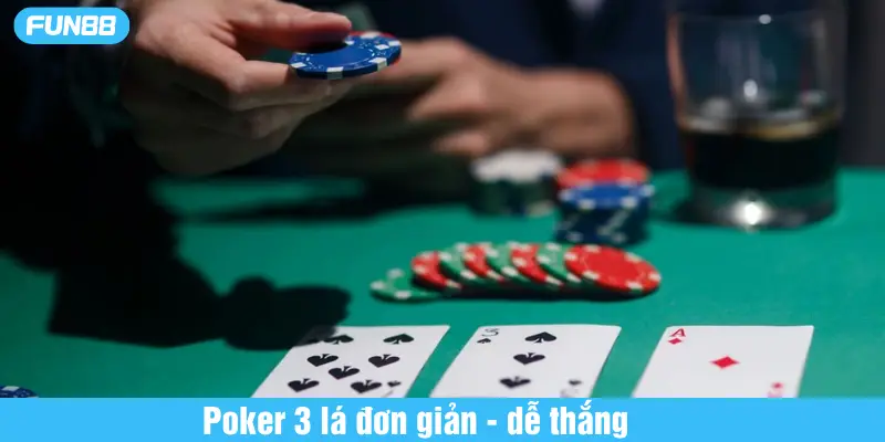 poker 3 lá đơn giản dễ thắng