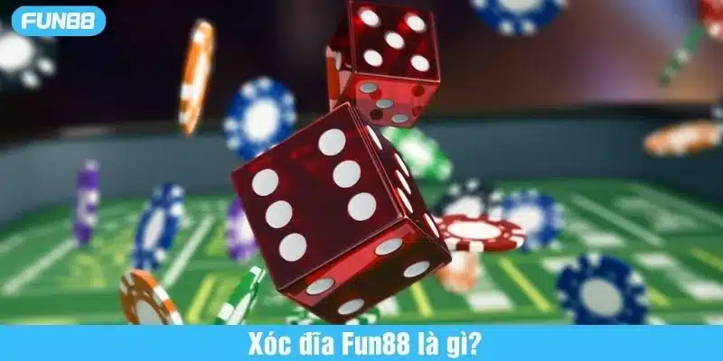 Xóc đĩa Fun88 là trò chơi được yêu thích hiện nay